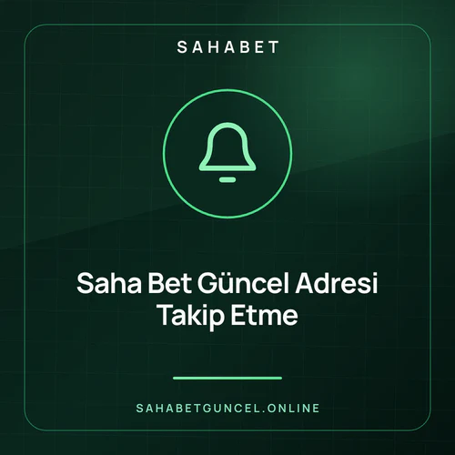 Saha Bet Güncel Adresi Takip Etme – sahabetguncel.online